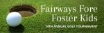 14th Annual Fairways Fore Foster Kids